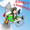 RAWKET LAWNCHAIR!