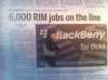 What would we do if we lost this many RIM jobs? Our RIM jobs must be protected!