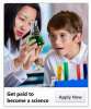 Get paid to become a science