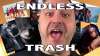 ENDLESS TRASH