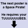 The next poster is a space pirate